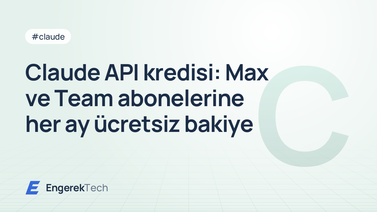 Claude API kredisi: Max ve Team abonelerine her ay ücretsiz bakiye