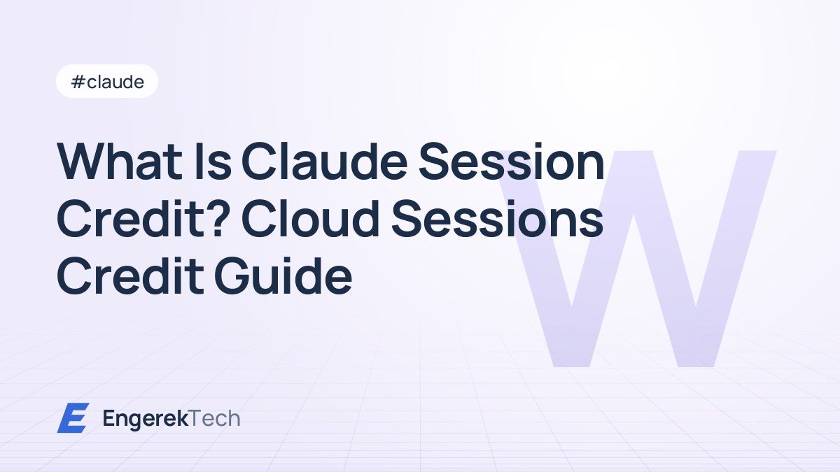 What Is Claude Session Credit? Cloud Sessions Credit Guide