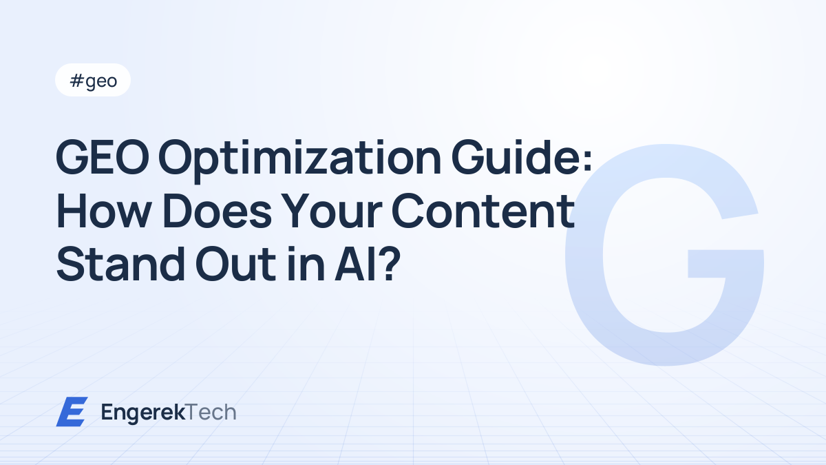 GEO Optimization Guide: How Does Your Content Stand Out in AI?
