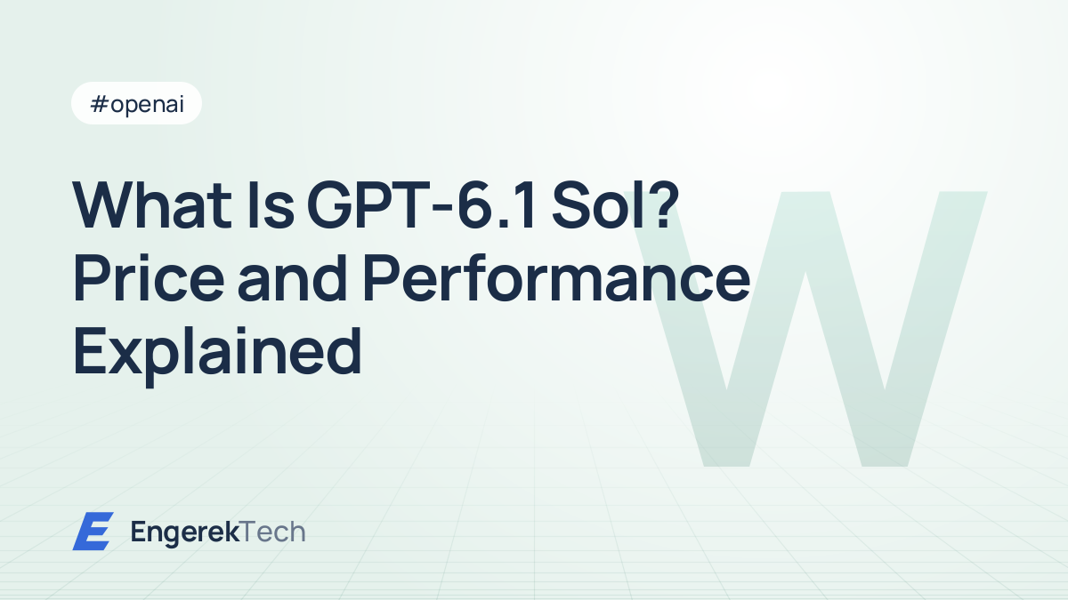 What Is GPT-6.1 Sol? Price and Performance Explained