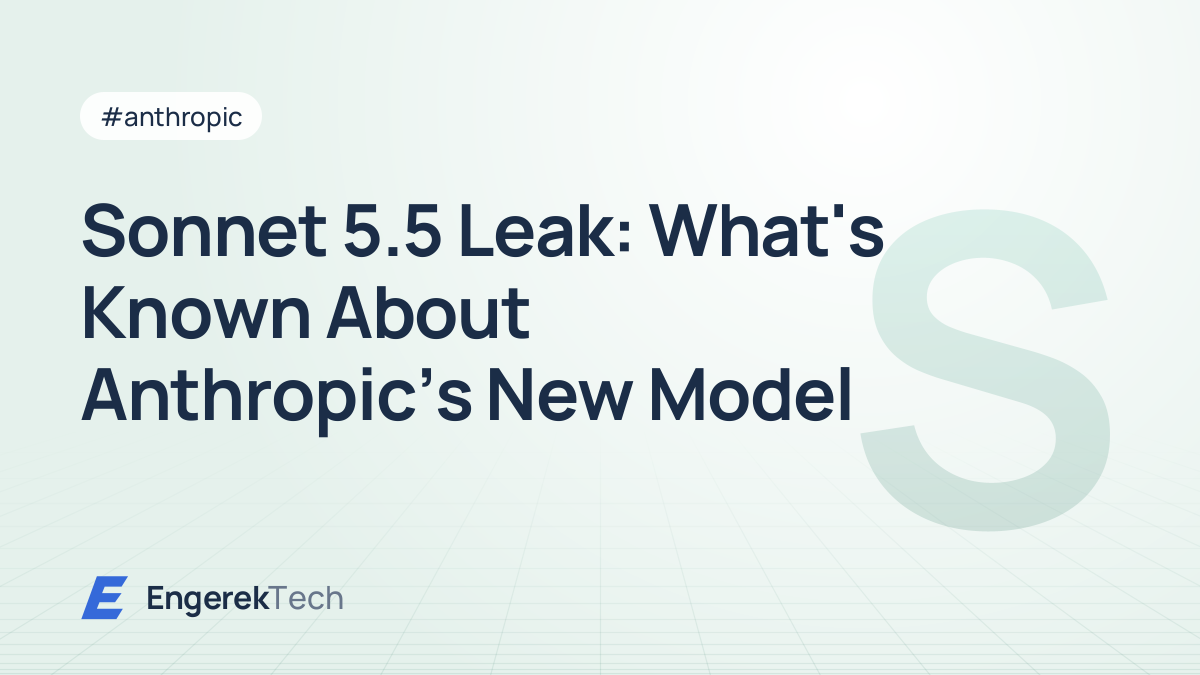 Sonnet 5.5 Leak: What's Known About Anthropic's New Model