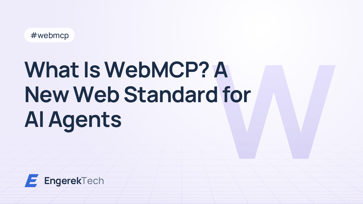 What Is WebMCP? A New Web Standard for AI Agents